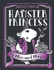 Book cover for "Of Mice and Magic" by Ursula Vernon