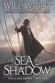 Book cover for "Of Sea and Shadow" by Will Wight