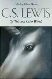 Book cover for "Of This and Other Worlds" by C. S. Lewis