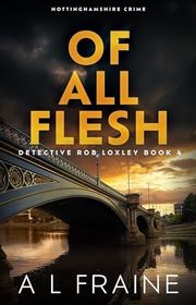 Book cover for "Of All Flesh" by AL Fraine