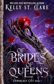 Book cover for "Of Brides Of Queens" by Kelly St Clare