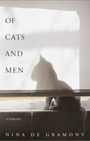 Book cover for "Of Cats and Men" by Nina de Gramont