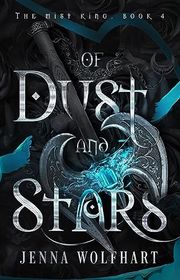 Book cover for "Of Dust and Stars" by Jenna Wolfhart