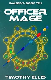 Book cover for "Officer Mage" by Timothy Ellis