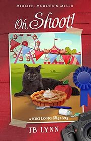Book cover for "Oh, Shoot!" by JB Lynn