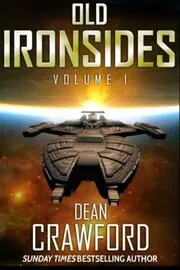 Book cover for "Old Ironsides" by Dean Crawford