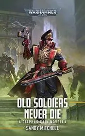 Old Soldiers Never Die