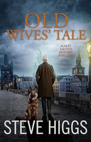Book cover for "Old Wives' Tale" by Steve Higgs
