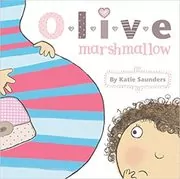 Book cover for "Olive Marshmallow" by Katie Saunders