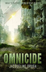 Book cover for "Omnicide" by Jacqueline Druga