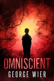 Book cover for "Omniscient" by George Wier