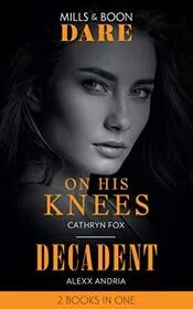 On His Knees / Decadent