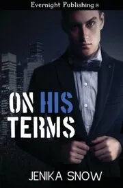 Book cover for "On His Terms" by Jenika Snow