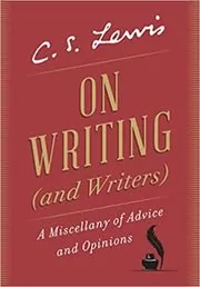 Book cover for "On Writing (and Writers)" by C. S. Lewis