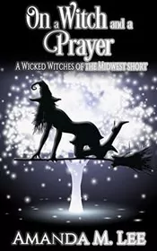 On a Witch and a Prayer