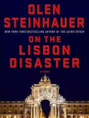 Book cover for "On the Lisbon Disaster" by Olen Steinhauer