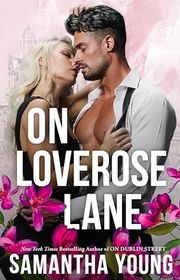Book cover for "On Loverose Lane" by Samantha Young