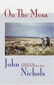 Book cover for "On The Mesa" by John Nichols