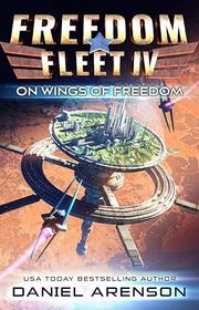 Book cover for "On Wings of Freedom" by Daniel Arenson
