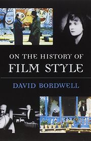 Book cover for "On the History of Film Style" by David Bordwell