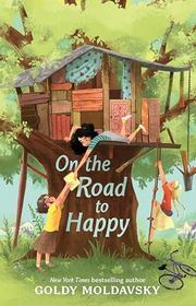 Book cover for "On the Road to Happy" by Goldy Moldavsky