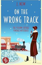 Book cover for "On the Wrong Track" by J New