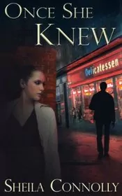 Book cover for "Once She Knew" by Sheila Connolly
