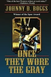 Once They Wore the Gray