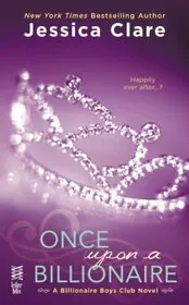Book cover for "Once Upon a Billionaire" by Jessica Clare