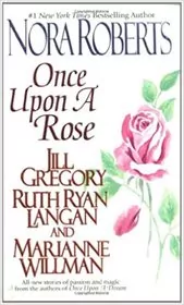 Book cover for "Once Upon a Rose" by Nora Roberts