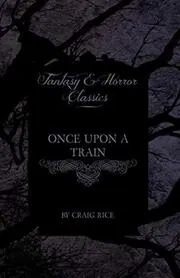Once Upon a Train