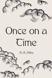 Book cover for "Once on a Time" by AA Milne