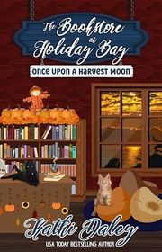 Book cover for "Once Upon a Harvest Moon" by Kathi Daley