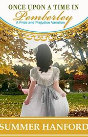 Book cover for "Once Upon a Time in Pemberley" by Summer Hanford