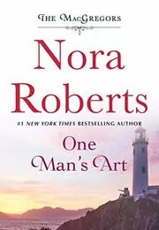 Book cover for "One Man's Art" by Nora Roberts
