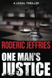 Book cover for "One Man's Justice" by Roderic Jeffries