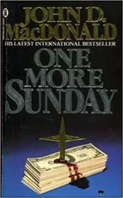 Book cover for "One More Sunday" by John D MacDonald