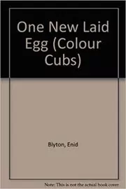Book cover for "One New Laid Egg" by Enid Blyton