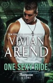 Book cover for "One Sexy Ride" by Vivian Arend