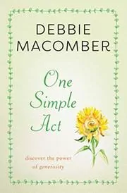 Book cover for "One Simple Act" by Debbie Macomber