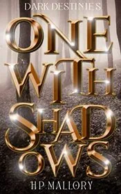 Book cover for "One With Shadows" by HP Mallory