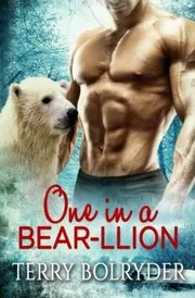 Book cover for "One in a Bear-llion" by Terry Bolryder