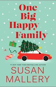 Book cover for "One Big Happy Family" by Susan Mallery