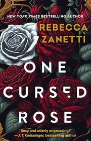 Book cover for "One Cursed Rose" by Rebecca Zanetti