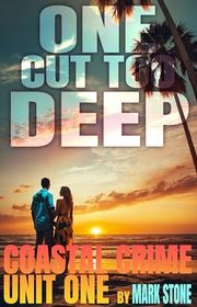 Book cover for "One Cut Too Deep" by Mark Stone