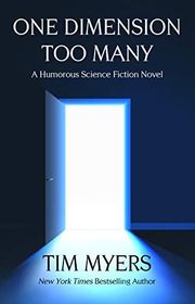 Book cover for "One Dimension Too Many" by Tim Myers