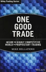 Book cover for "One Good Trade" by Mike Bellafiore