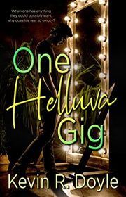 Book cover for "One Helluva Gig" by Kevin R Doyle