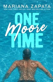 Book cover for "One Moore Time" by Mariana Zapata
