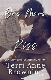 Book cover for "One More Kiss" by Terri Anne Browning